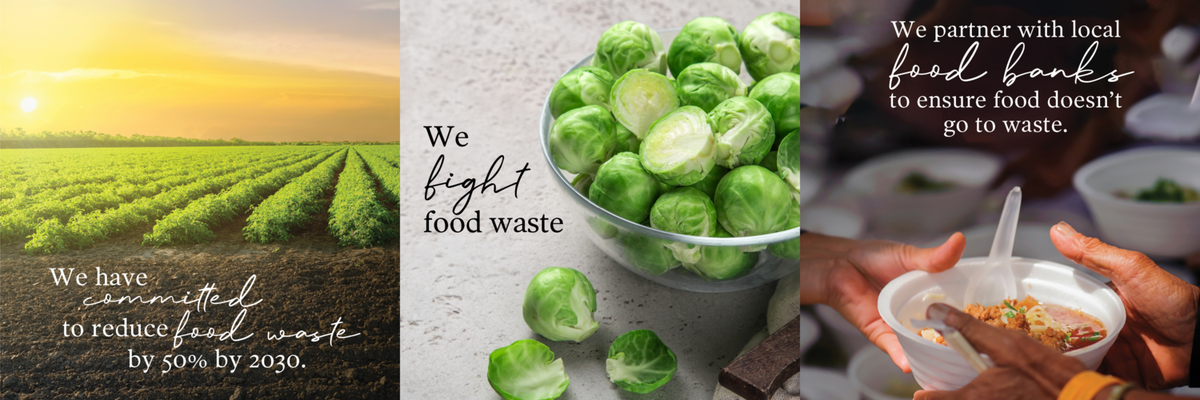 We have committed to reducing food waste. We partner with food banks to ensure food doesn't go to waste.